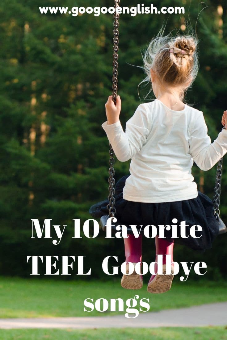 Download Efl Esl Goodbye Songs For Children My Top 10 Googooenglish