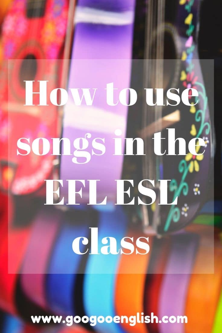 How To Use Songs In EFL ESL Kids Class | A Practical Guide - GoogooEnglish